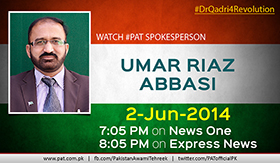 Watch Tonight PAT Spokesperson Umar Riaz Abbasi on News One (7:03 PM) and on Express News (8:03 PM)
