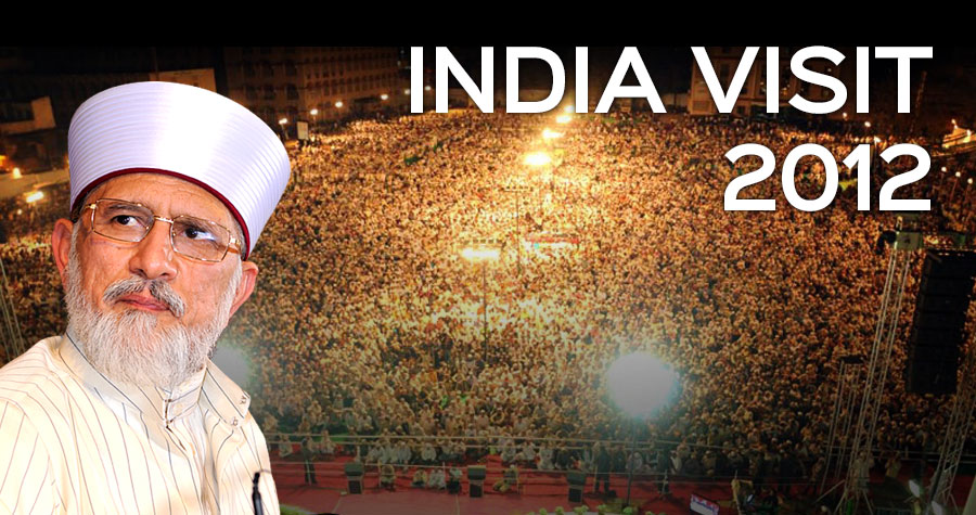 Shaykh-ul-Islam Dr Muhammad Tahir-ul-Qadri's Visit to India 2012