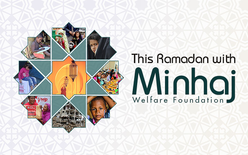 Ramadan with Minhaj Welfare Foundation
