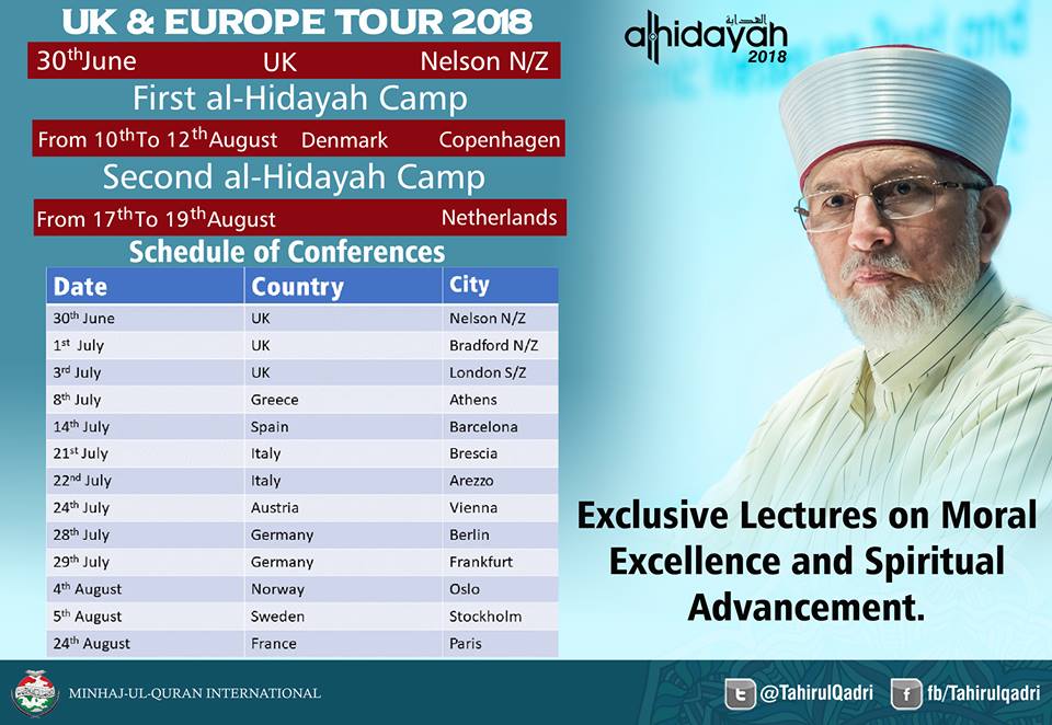 Shaykh-ul-Islam Dr Muhammad Tahir-ul-Qadri's UK & Europe Tour 2018 (30th June to 24th August)