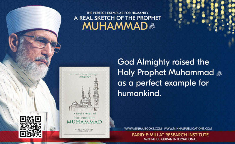 Salient Features of the book 'A Real Sketch of the Prophet Muhammad ﷺ'